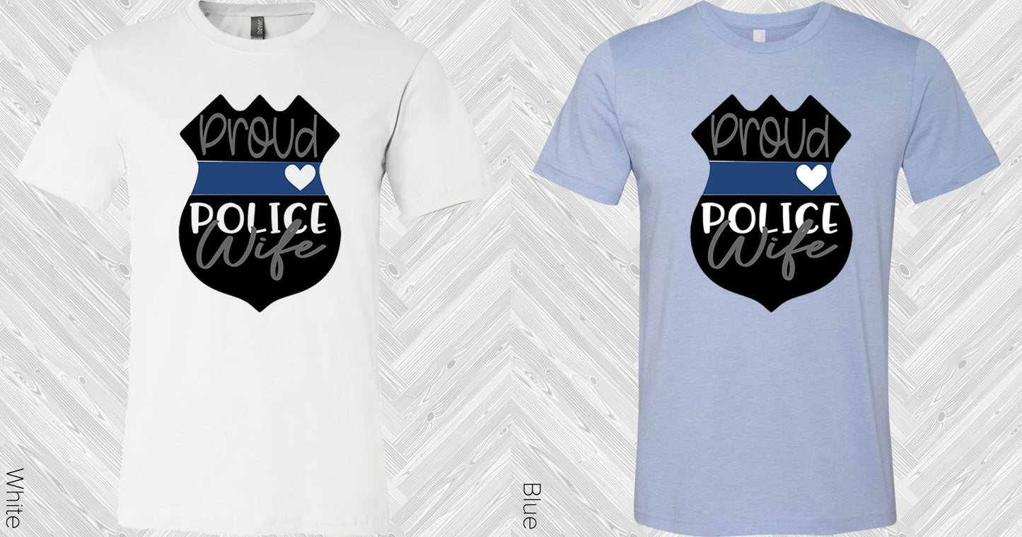 Proud Police Wife Graphic Tee Graphic Tee