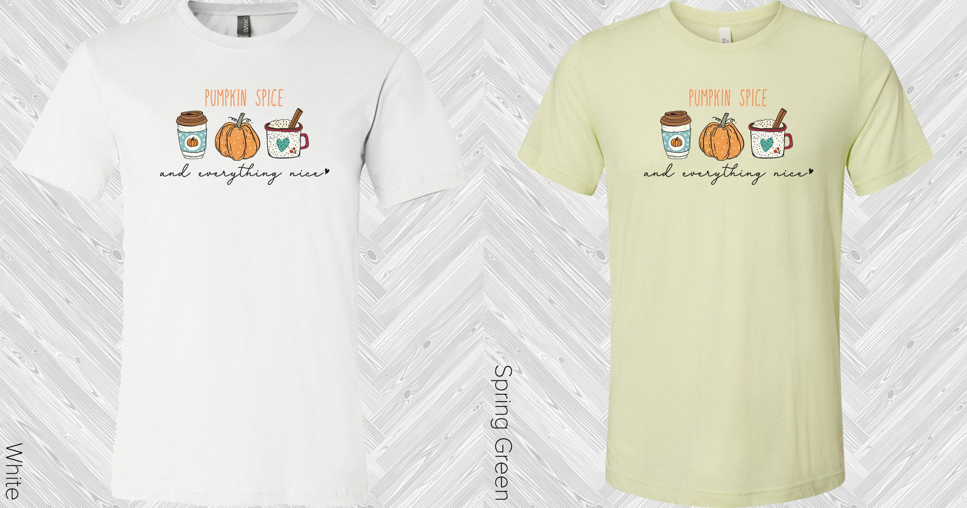 Pumpkin Spice And Everything Nice Graphic Tee Graphic Tee