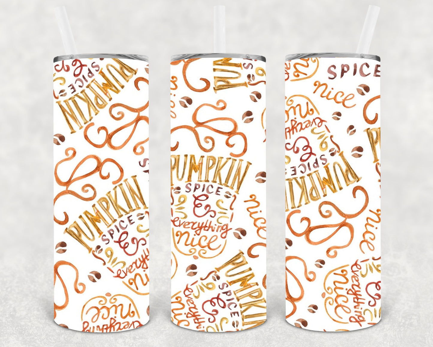 Pumpkin Spice And Everything Nice 20 Oz Skinny Tumbler