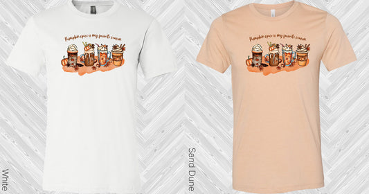 Pumpkin Spice Is My Favorite Season Graphic Tee Graphic Tee