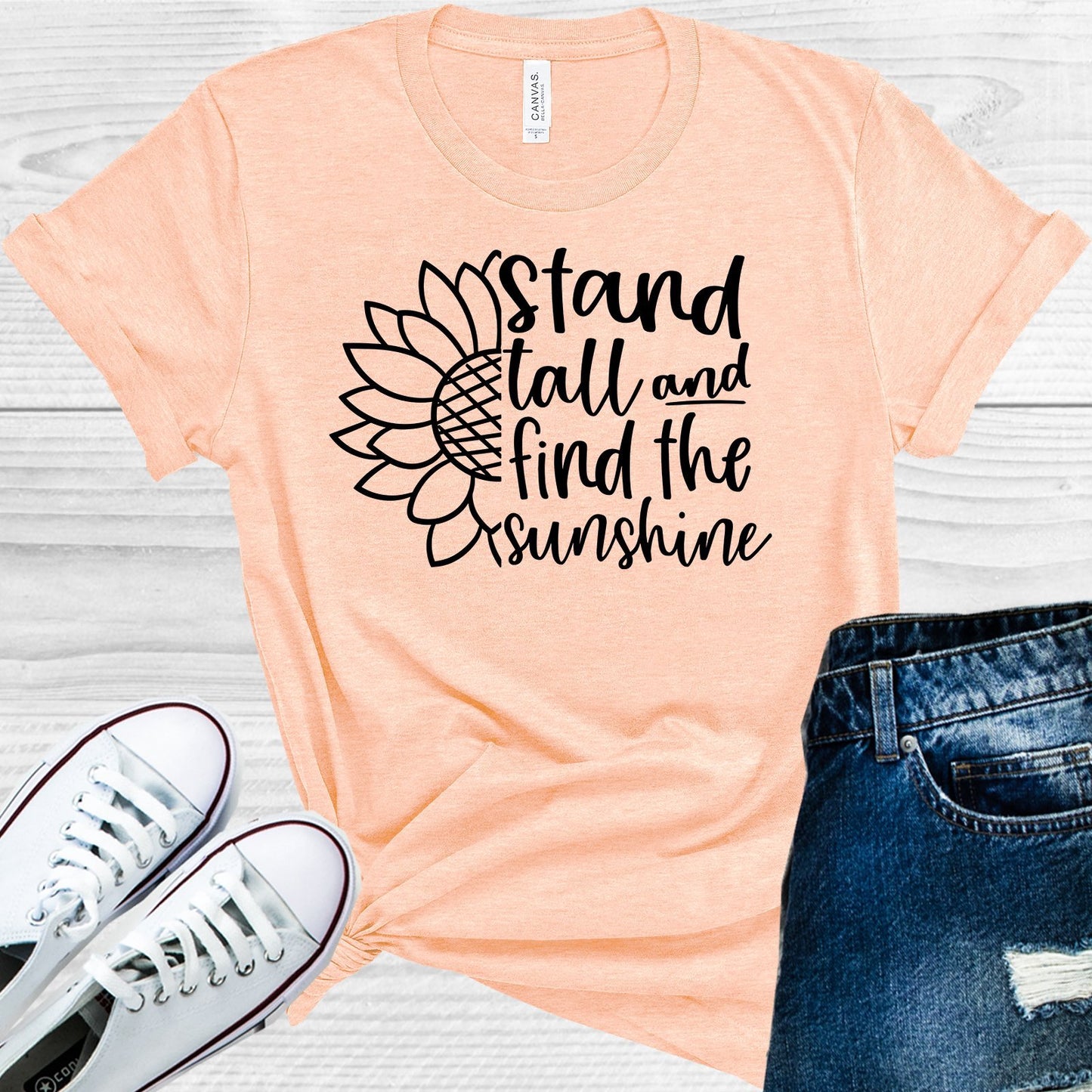 Stand Tall And Find The Sunshine Graphic Tee Graphic Tee