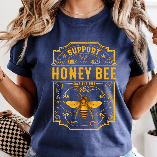 Support Your Local Honey Bee Graphic Tee