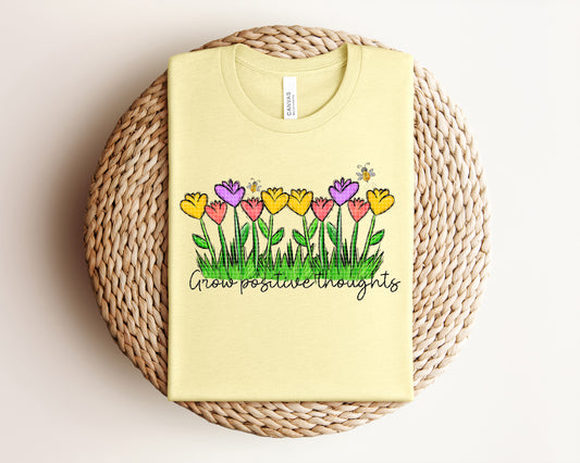 Grow Positive Thoughts Graphic Tee