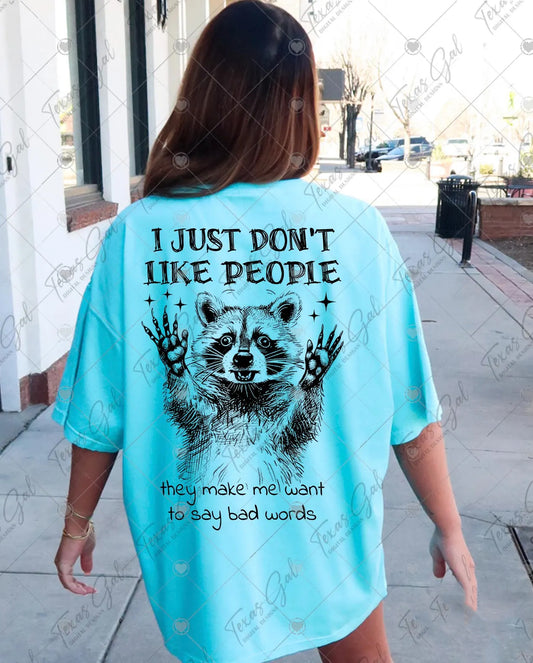 I Just Don't Like People Graphic Tee