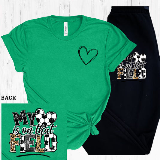 My Heart Is On That Field Soccer Graphic Tee Graphic Tee