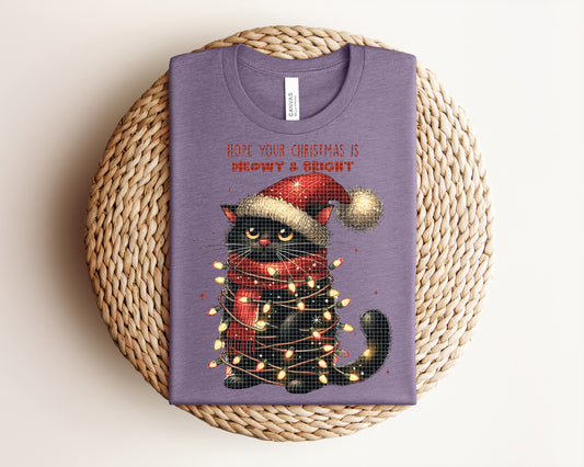 Hope Your Christmas is Meowy and Bright Graphic Tee