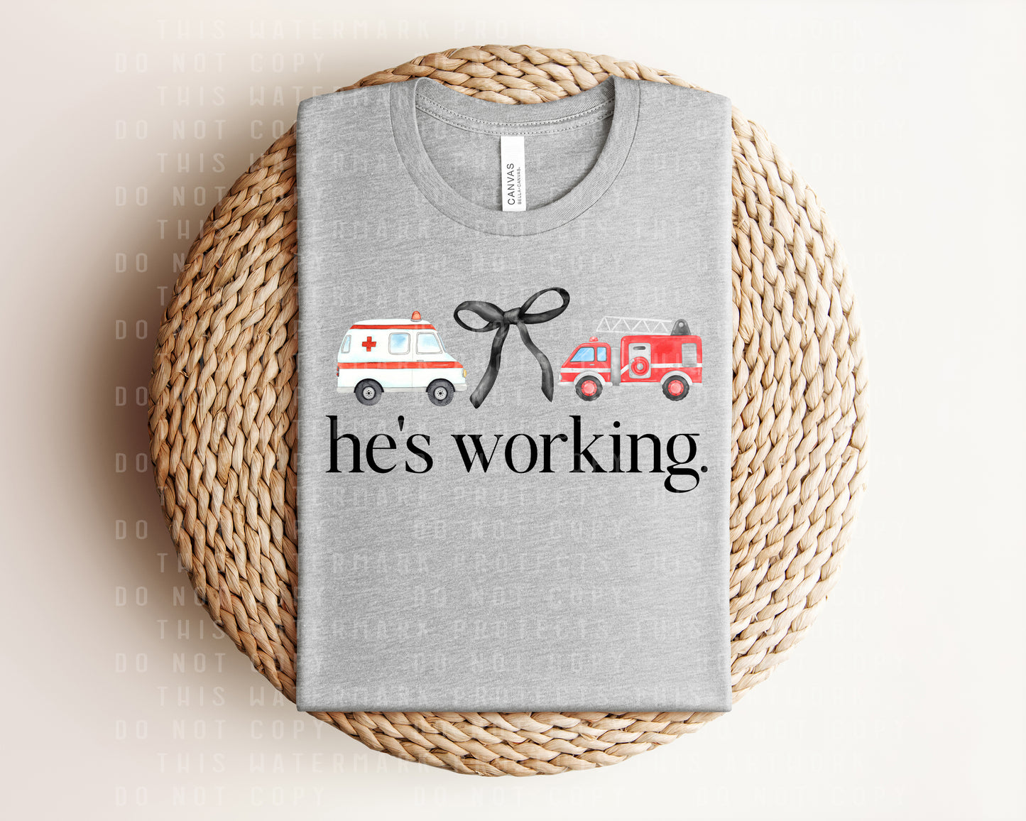 He's Working Ambulance Fire Graphic Tee
