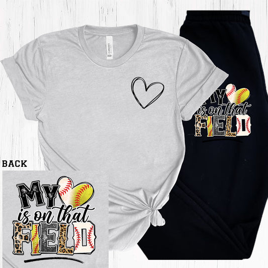 My Heart Is On That Field Baseball And Softball Graphic Tee Graphic Tee