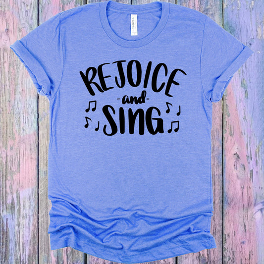 Rejoice And Sing Graphic Tee Graphic Tee