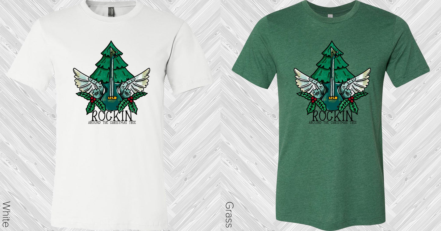 Rockin Around The Christmas Tree Graphic Tee Graphic Tee