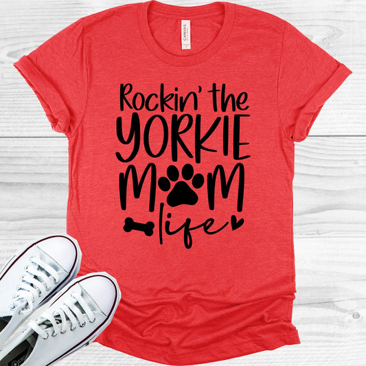 Rockin The Yorkie Mom Life Graphic Tee Graphic Tee