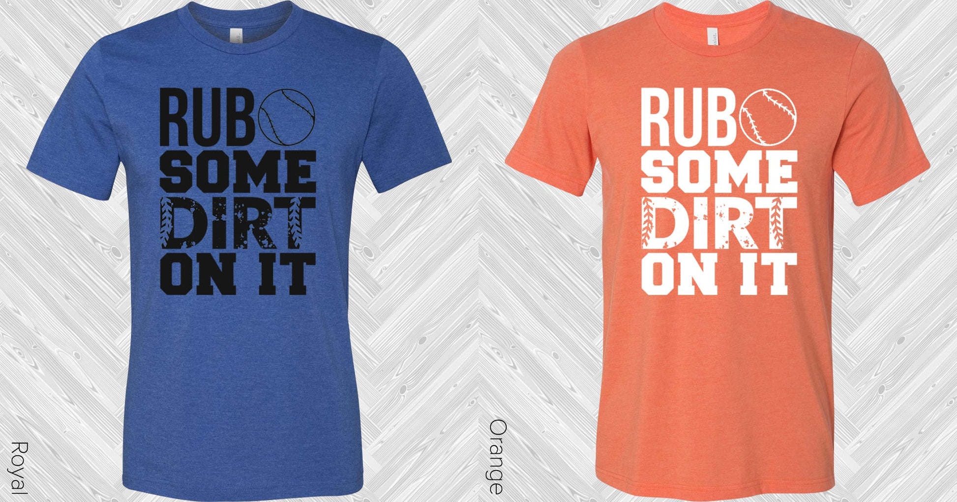 Rub Some Dirt On It Graphic Tee Graphic Tee