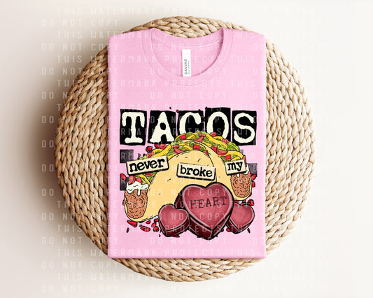 Tacos Never Broke My Heart Graphic Tee