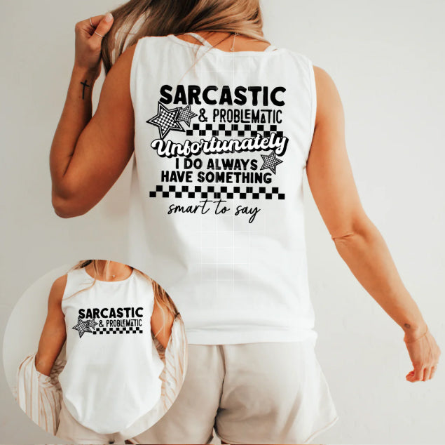 Sarcastic & Problematic Graphic Tee