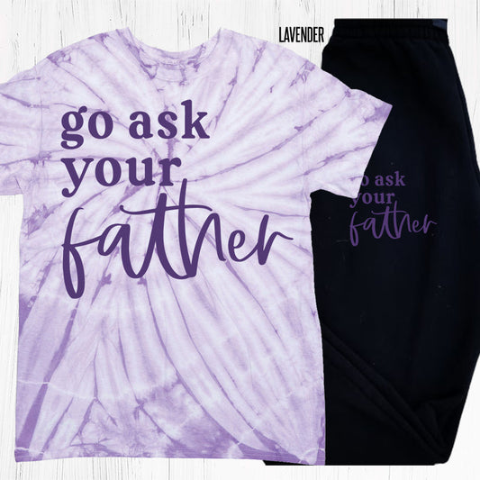Go Ask Your Father Graphic Tee Graphic Tee