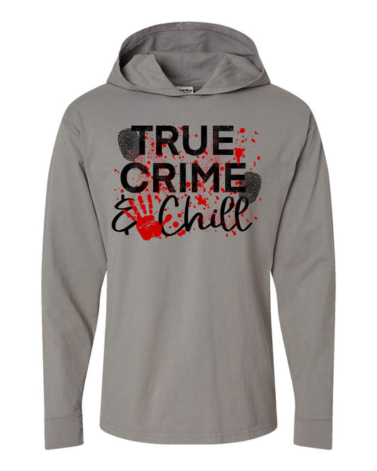 True Crime & Chill Hooded Tee