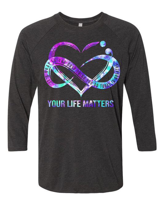 Your Life Matters Graphic Tee