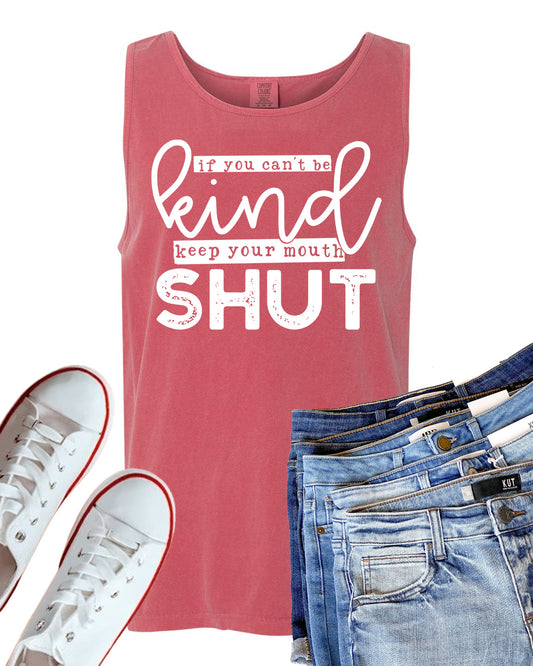 If You Can't Be Kind Keep Your Mouth Shut Graphic Tee