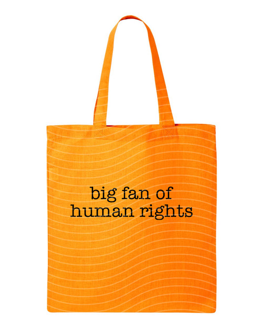 Big Fan of Human Rights Tote