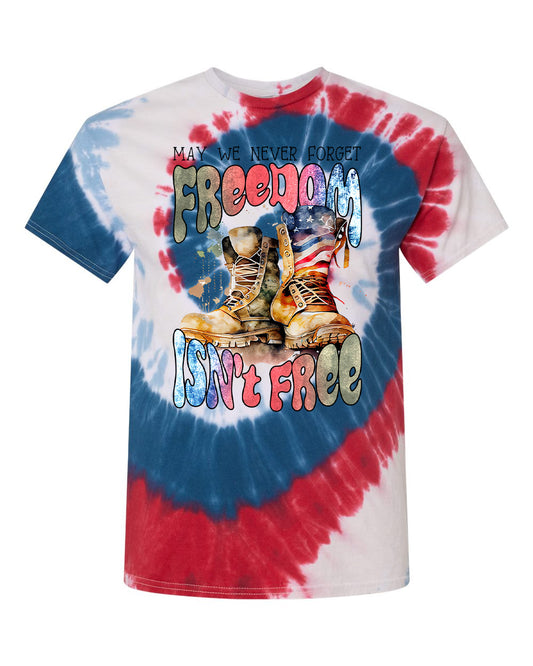 May We Never Forget Freedom Isn't Free Graphic Tee