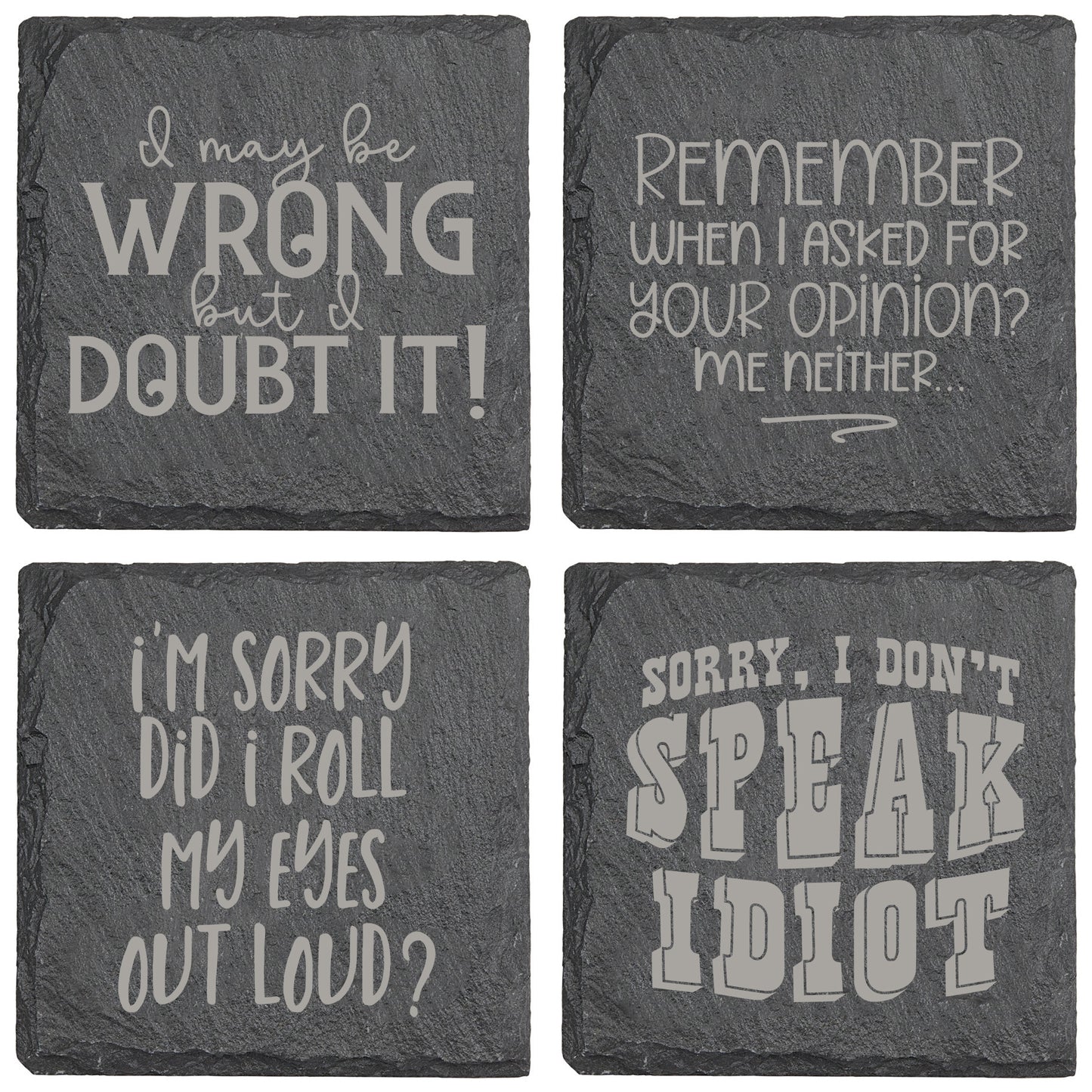 I May Be Wrong Slate Coaster