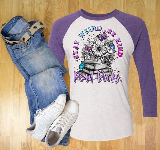 Stay Weird Be Kind Read Books Graphic Tee
