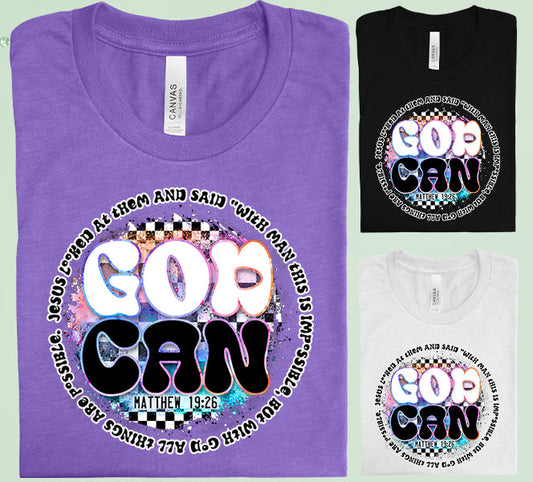 God Can Graphic Tee Graphic Tee