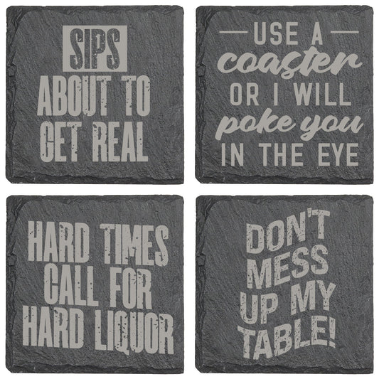 Hard Times Call for Slate Coaster