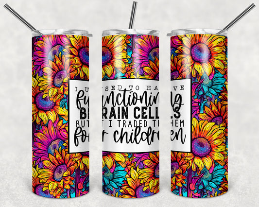 I Used to Have Functioning Brain Cells 20 oz Skinny Tumbler