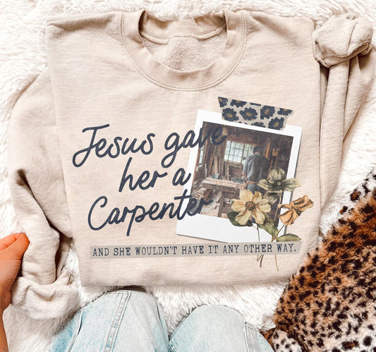 Jesus Gave Her a Carpenter Graphic Tee