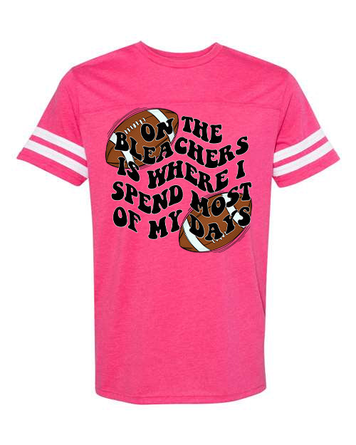 On the Bleachers is Where I Spend Most of My Days Graphic Tee