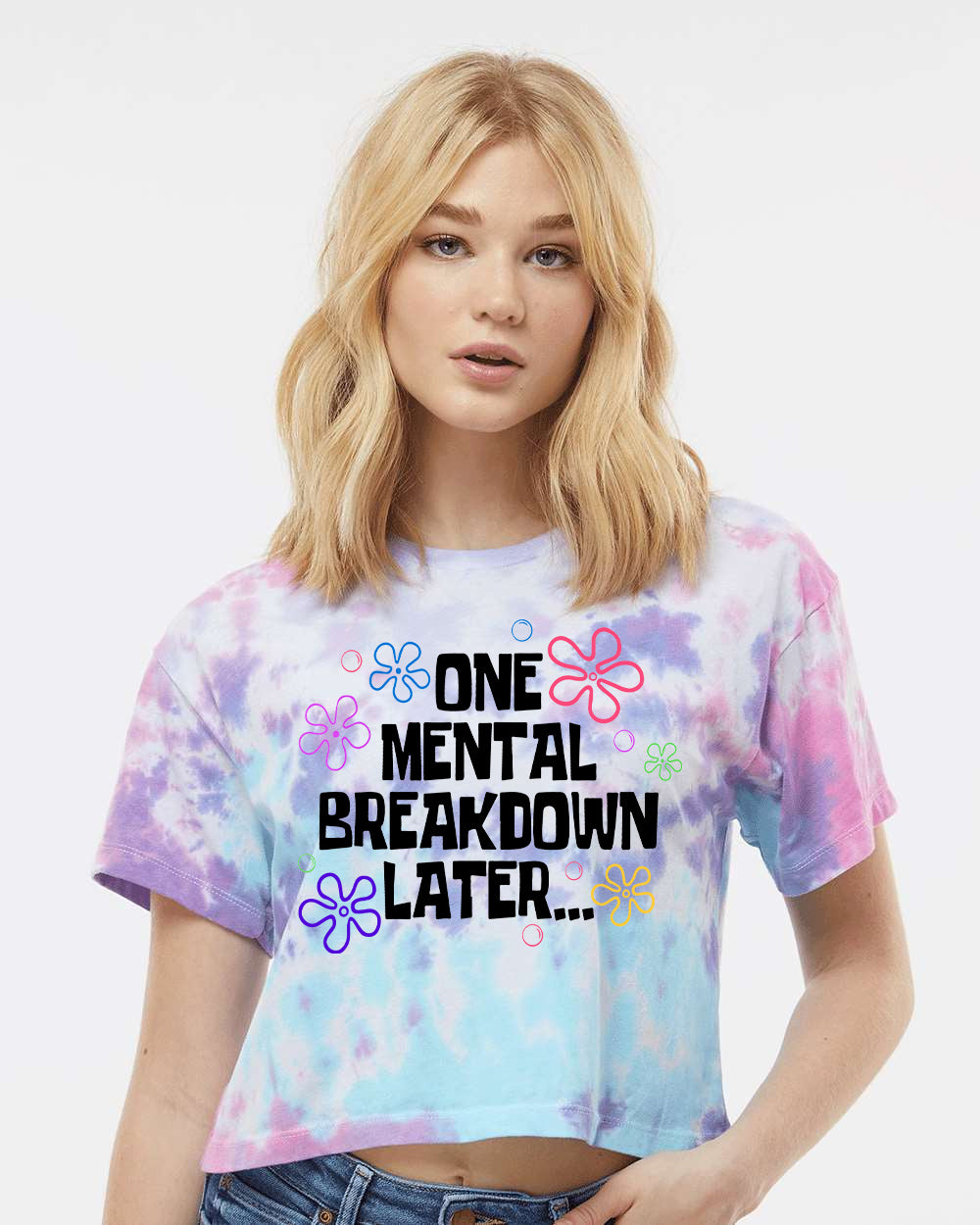 One Mental Breakdown Later Graphic Tee