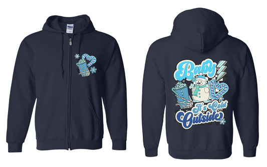 Baby It's Cold Outside Zip Up Hoodie