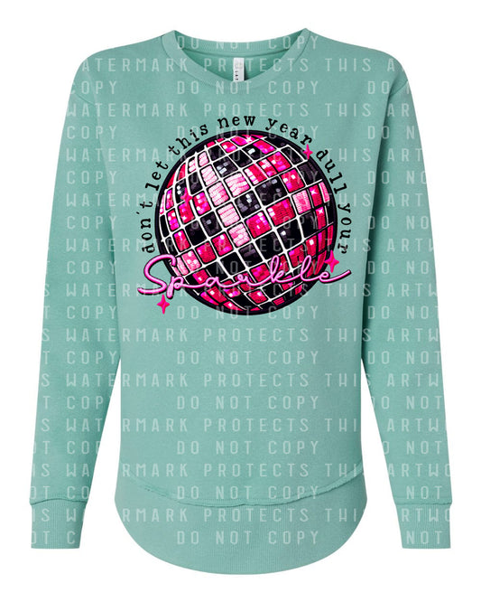 Don't Let This New Year Dull Your Sparkle Graphic Tee