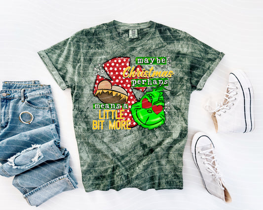 Maybe Christmas Perhaps Means a Little Bit More Graphic Tee