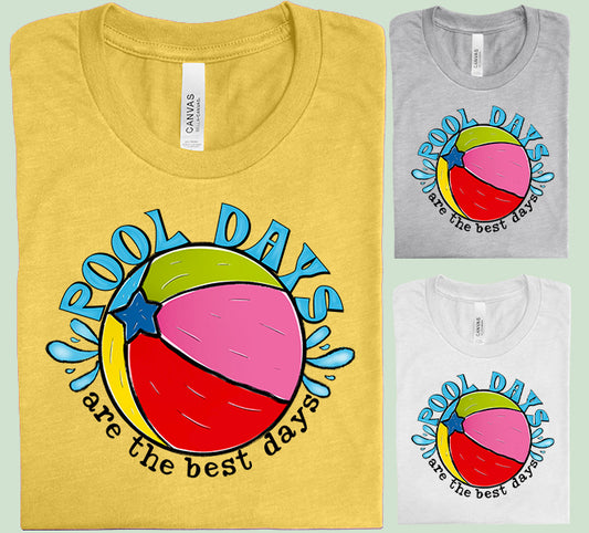 Pool Days are the Best Days Graphic Tee