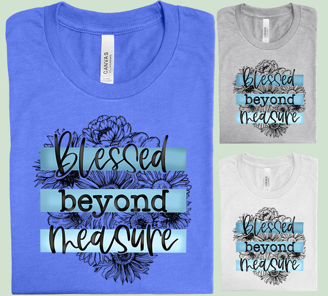 Blessed Beyond Measure Graphic Tee