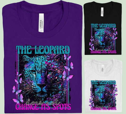 The Leopard Does Not Change It's Spots Graphic Tee