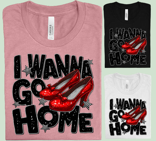 I Wanna Go Home Graphic Tee