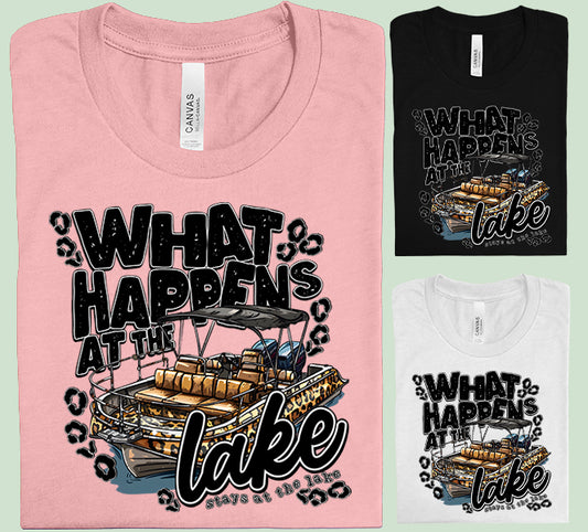 What Happens at the Lake Graphic Tee