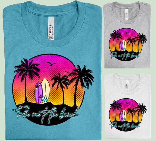 Take Me to the Beach Graphic Tee