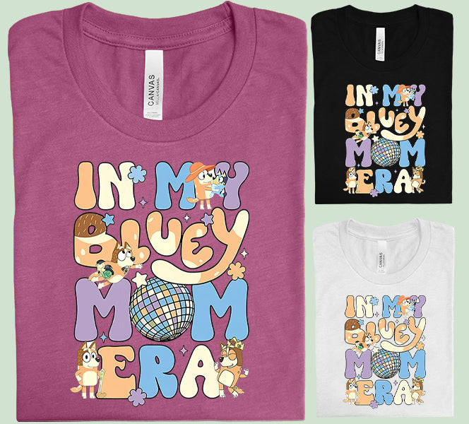 In My Bluey Mom Era Graphic Tee