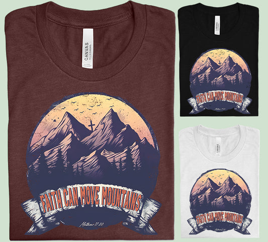 Faith Can Move Mountains Graphic Tee