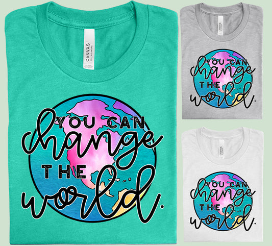 You Can Change the World Graphic Tee