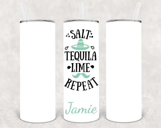Salt Tequila Lime Repeat 20 Oz Skinny Tumbler