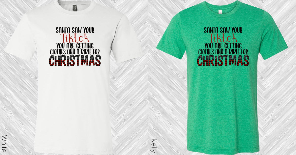 Santa Saw Your Tiktok Graphic Tee Graphic Tee