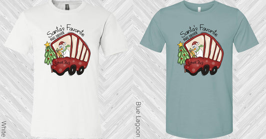 Santas Favorite Bus Driver Graphic Tee Graphic Tee