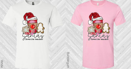 Santas Favorite Teacher Graphic Tee Graphic Tee