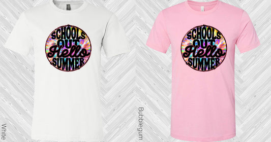 Schools Out Hello Summer Graphic Tee Graphic Tee