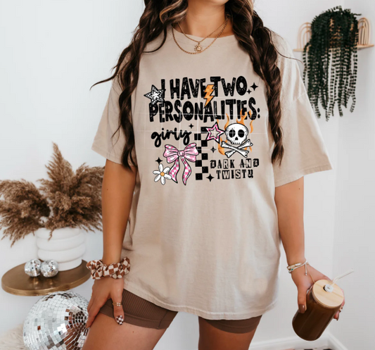 I Have Two Personalities Graphic Tee